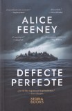 Alice Feeney - Defecte perfecte