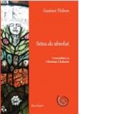 Setea de absolut. Convorbiri cu Christian Chabanis - Aurelian Craiutu, Gustave Thibon