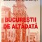 BUCURESTII DE ALTADATA de CONSTANTIN BACALBASA , VOL III , 2000