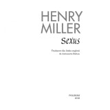 Sexus - Henry Miller, Polirom, Fictiune, Dragoste, Romana, Editie Brosata, 552 Pagini, 2018
