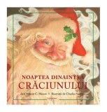 Cumpara ieftin Noaptea dinaintea Crăciunului - Hardcover - Clement C. Moore - Litera mică