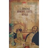 MOMENTE, SCHITE, NUVELE-ION LUCA CARAGIALE-248299