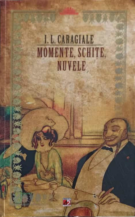 MOMENTE, SCHITE, NUVELE-ION LUCA CARAGIALE