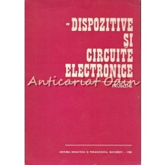 Dispozitive Si Circuite Electronice. Probleme - Dan Dascalu