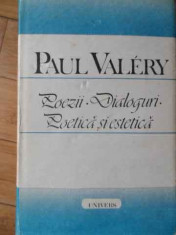 Poezii Dialoguri Poetica Si Estetica - Paul Valery ,521112 foto