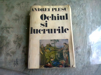 OCHIUL SI LUCRURILE - ANDREI PLESU foto