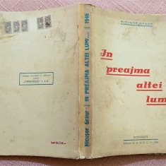 In preajma altei lumi...Editura S.A.R.E.C., 1946 - Nicusor Graur