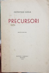 O GOGA PRECURSORI EDITIE DE EXIL EDITURA CARPATII MADRID 1957 MISCAREA LEGIONARA