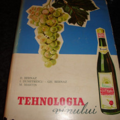 Bernaz / Dumitrescu / Martin - Tehnologia vinului - 1962