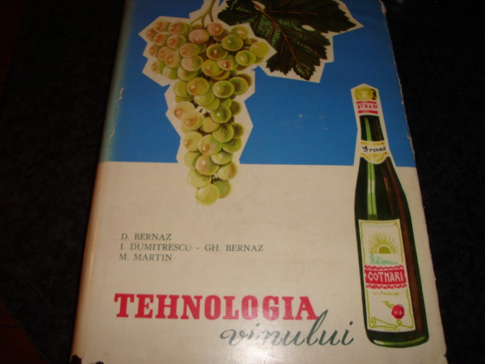 Bernaz / Dumitrescu / Martin - Tehnologia vinului - 1962