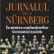 Jurnalul de la N&uuml;rnberg. &Icirc;n mintea conducătorilor Germaniei naziste - G.M. Gilbert