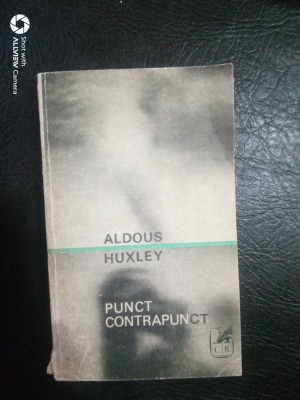 Punct contrapunct-Aldous Huxley foto