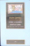 ISTORIA SI LEGENDELE SFANTULUI GRAAL-JOSEPH CAMPBELL-361034