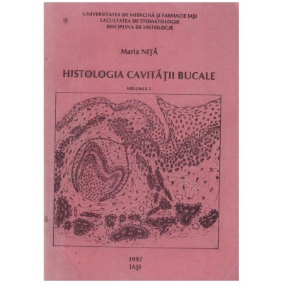 Maria Nita - Histologia cavitatii bucale vol.1 - 129987 foto