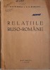 Relatiile ruso-romane &ndash; N. N. Petrascu, G. G. Bezviconi (coperta putin uzata)