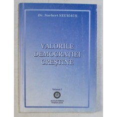 VALORILE DEMOCRATIEI CRESTINE de NORBERT NEUHAUS , 2002