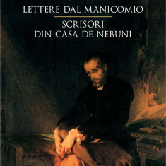 Lettere dal manicomio/Scrisori din casa de nebuni