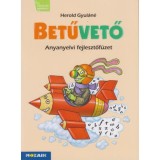 Betűvető - Anyanyelvi fejlesztőf&uuml;zet - MS-1617V - Herold Gyul&aacute;n&eacute;