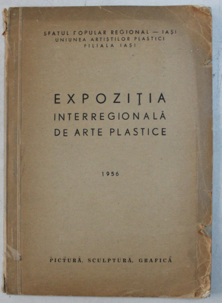 EXPOZITIA INTERREGIONALA DE ARTE PLASTICE , 1956