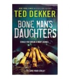 Ted Dekker - Bone Mans daughers - could you break a man&#039;s bones&hellip; - 1