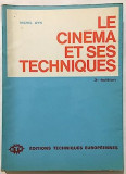 Le cinema et ses techniques / Michel WYN