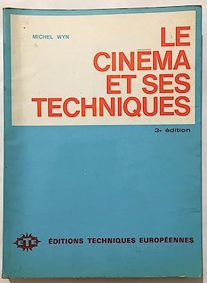 Le cinema et ses techniques / Michel WYN