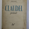 CLAUDEL PRESENT par LOIS GILLET , 1942 * COPERTA UZATA