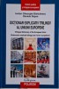 Dictionar explicativ trilingv al Uniunii Europene &ndash; Iordan Gheorghe Barbulescu, Daniela Rapan
