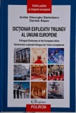 Dictionar explicativ trilingv al Uniunii Europene &ndash; Iordan Gheorghe Barbulescu, Daniela Rapan