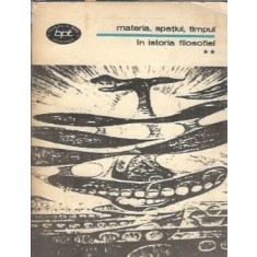 Materia, spatiul, timpul in istoria filosofiei (volumul 2)