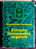 Extracte farmaceutice vegetale - St. Ionescu Stoian si Emil Savopol
