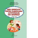 Ghid orientativ pentru planificarea activitatilor din gradinita. Grupa mare