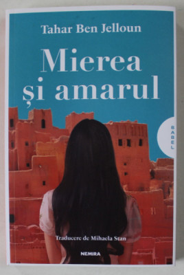 MIEREA SI AMARUL , roman de TAHAR BEN JELLOUN , 2024 foto