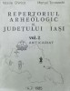 Repertoriul arheologic al Judetului Iasi (volumul 2) - 1985 - Vasile Chirica ($P125)