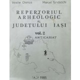 Repertoriul arheologic al Judetului Iasi (volumul 2) - 1985 - Vasile Chirica ($P125)