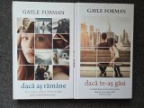 DACA AS RAMANE + DACA TE-AS GASI - Gayle Forman