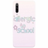 Husa silicon pentru Xiaomi Mi 9, Allergic To School