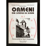 Gheorghe P&acirc;rnuţă et al. - Oameni din Cetatea de Scaun: personalităţi.. muşcelene