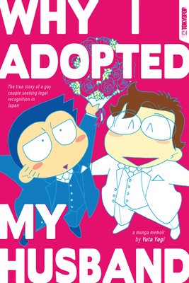Why I Adopted My Husband: The True Story of a Gay Couple Seeking Legal Recognition in Japan foto