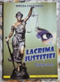 Lacrima justitiei - Mircea Constanda Contine dedicatie, data si semnatura autorului