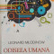 ODISEEA UMANA. DE LA VIATA IN COPACI LA INTELEGEREA COSMOSULUI-LEONARD MLODINOW-241097