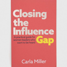 GMC Publications carte Closing the Influence Gap, Carla Miller