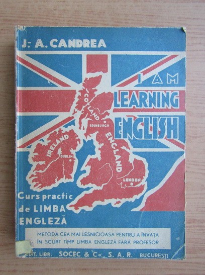 I am learning english Curs practic de limba engleza - Ion Aurel Candrea