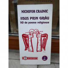 IISUS PRIN GRAU, 50 DE POEME RELIGIOASE , NICHIFOR CRAINIC foto