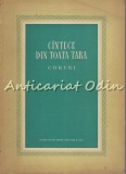 Cumpara ieftin C&acirc;ntece Din Toată Țara - Coruri, Partituri - Editura de Stat 1955, București - Tiraj 1090 Exemplare