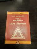 Yoga Meditatia Si Japa Sadhana - Swami Krishnananda