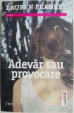 Cumpara ieftin Adevar sau provocare &ndash; Lauren Frankel