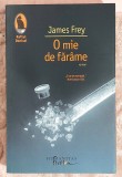 O mie de farame - James Frey