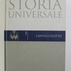 STORIA UNIVERSALE , VOLUME 1 - L ' ANTICO EGITTO , 2004 , PREZINTA HALOURI DE APA