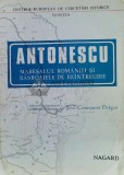 Antonescu. Maresalul Romaniei si rasboaiele de reintregire (1986 - Nagard) - 1986 - Josif Constantin Dragan ($T4)
